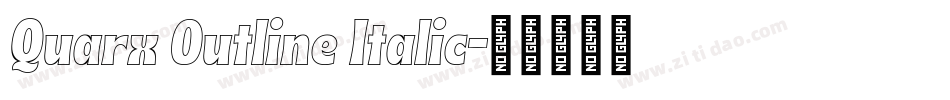 Quarx Outline Italic字体转换
